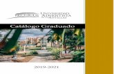 Catalógo Graduado 2015-2016de estudios a nivel graduado, los requisitos, los servicios de la Universidad, los costos de los cursos y otras cuotas, las políticas y los procedimientos