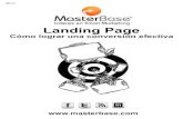 Landing Page - cdea.masterbase.com€¦ · Un Landing Page (o página de aterrizaje) es una página web que permite capturar la información de una vista a través de un formulario.