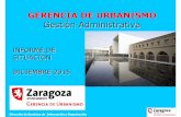 INFORME DE SITUACIÓN DICIEMBRE 2015 - zaragoza.eszaragoza.es/.../gerencia/urbanismo-informe-2015.pdf · INFORME DE SITUACIÓN DICIEMBRE 2015. Dirección de Servicios de Información
