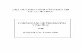 CAJA DE COMPENSACIÓN FAMILIAR DE LA GUAJIRA PORTAFOLIO DE ... · municipios de Riohacha, Dibulla, y Hatonuevo, se permite fijar las tarifas para el año 2016. RESUELVE . Artículo
