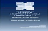 SUBSECRETARÍA DE EGRESOS MANUAL DE ...pbr.puebla.gob.mx/./attachments/article/16/MANUAL DE...16 y 21 de la Ley de Egresos del Estado de Puebla, para el Ejercicio Fiscal 2013; artículo