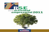 RSE - Nueva Economía€¦ · RSE en todas sus áreas y la demanda social que existe por estos proyectos, no sólo en Bolivia sino en el mundo entero. Es por esa razón que se retoma