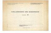 VALONADO DE EQUINOS - Sena€¦ · VALONADO DE EQUINOS Cartilla 6 Especialidad: GANADERIA Bloque: MANEJO Cartilla: 6 Bogotá, Abril 1985 . Esta obra está bajo una Licencia Creative
