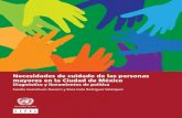 Documento de Proyecto...Documento de Proyecto Necesidades de cuidado de las personas mayores en la Ciudad de México Diagnóstico y lineamientos de política Sandra Huenchuan Navarro