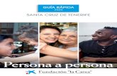 GUÍA RÁPIDA - Fundación ”la Caixa” · 2020. 5. 12. · En el 2019 Oncología: 8,3 M€ Neurociencia: 9,4 M€ Enfermedades infecciosas: 9,3 M€ En Sta. Cruz de Tenerife en
