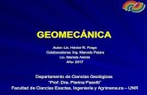 GEOMECÁNICA - Facultad - FCEIA€¦ · GEOMECÁNICA. Referencias Bibliográficas: - BILLINGS, M. P. (1963). “Geologia Estructural”. Buenos Aires, Argentina, Eudeba. - TARBUCK,