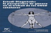 Estudi-diagnòstic: les ONGD catalanes€¦ · través del seu cos, una mirada alternativa i transformadora. No volem deixar de subratllar, però, que la perspectiva des de la que
