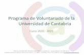 Programa de Voluntariado Universidad de Cantabria · Email: info@fundacioncadah.org web: Fundación CADAH es una entidad benéfico-asistencial, sin ánimo de lucro, registrada en