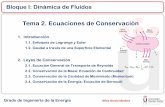 Tema 2. Ecuaciones de Conservación · 1. Introducción Tema 2. Ecuaciones de Conservación INGENIERÍA DE FLUIDOS Alicia García Sánchez Descripción detallada del flujo en cada