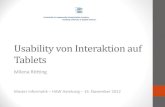 Usability von Interaktion auf Tablets - HAW Hamburgubicomp/... · 2012. 11. 15. · Cultural similarities and differences in user-defined gestures for touchscreen user interfaces.