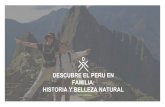 HISTORIA Y BELLEZA NATURAL FAMILIA: DESCUBRE EL …...Saldremos del Valle Sagrado hacia el sur de Cusco, un lugar conocido como el Valle de Vilcanota. Esta zona ha sido poco explorada