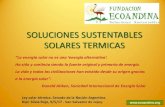 SOLUCIONES SUSTENTABLES SOLARES TERMICAS · 2020. 6. 26. · SOLUCIONES SUSTENTABLES SOLARES TERMICAS Ley solar térmica. Senado de la Nación Argentina. Dipl. Silvia Rojo, 9/5/17