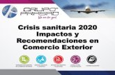 Crisis sanitaria 2020 Impactos y Recomendaciones en … sanitaria 2020. Impactos y... · Dr. Ulises Rodríguez Scalise, MAF TEC de MONTERREY. EFECTOS AISLADOS QUE SE ESTAN CONJUNTANDO