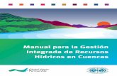 Manual para la Gestión Integrada de Recursos Hídricos en ......Organismos Europeos de Cuenca (Europe-INBO Group of European Basin Organisations)para facilitar la implementación
