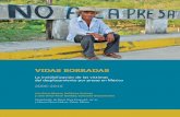 VIDAS BORRADAS - GeoComunesgeocomunes.org/Colaboraciones/Vidas-borradas-digital.pdf · 2006-2016 Presentación de María Silvia Emanuelli, hic-al y Mónica Olvera Molina, Oxfam México