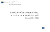 Diapositiva 1 - Gobierno de Canarias€¦ · La Educación Emocional y para la Creatividad Finalidad eminentemente educativa Transversalidad y globalidad Son capacidades que se desarrollan