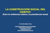 LA CONSTRUCCIÓN SOCIAL DEL HÁBITATsociedadcolombianadearquitectos.org/memorias/ENSOS/...Estamos hablando de la única región en el mundo cuyo coeficiente de Gini, en promedio, se