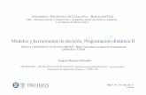 TR MHD2018 Programacion Dinamica 2 · MHDʼ18 – Pro-Din (II): 0 J. Bautista Joaquín Bautista-Valhondo Modelos y herramientas de decisión. Programación dinámica II UNIVERSITAT