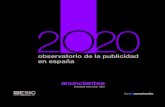 observatorio de la publicidad en españa...OBSERVATORIO DE LA PUBLICIDAD EN ESPAÑA 2020 RESUMEN DE DATOS DEL SECTOR EN EL AÑO 2019 EDITA: ESIC EDITORIAL ISBN: DEP. LEGAL: DISEÑO: