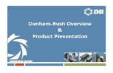Dunham‐Bush Overview & Product PresentationWCS Series WCFX-E Series DCLC Series Water Cooled Chiller. 0 100 200 300 400 500 600 700 TR 10 ~ 180TR (35 ~ 633 kW) ACDS Series ACDX Series