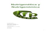 Nutrigenética y Nutrigenómica · en prevenir la obesidad y enfermedades cardiovasculares. (6) En general, la nutrigenómica es una rama muy joven de la genética que actualmente