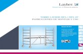 TORRE LAYHER ZIFA / ZIFA 2P INSTRUCCIONES DE …lateral cumpla la altura especificada de 0,5 y 1 m. Se deben usar las diagonales como indica el montaje. Para las especificaciones de