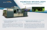 Viwa es CNC a su alcanceviwacnc.com/documentos/impresoras3d/vcm740-m400... · VCM740-M400 ESPECIFICACIONES -3DH CONTROLADOR Control Centroid M400 Servomotores AC (Brushless) de 1