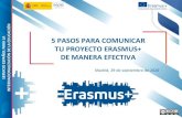 5 PASOS PARA COMUNICAR LA TU PROYECTO ERASMUS+ DE … · Incluir GIF animado SEPIE Erasmus+ en la web del proyecto. Diseño y gestión de la web/blog del proyecto: decidir formato,