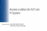 Recolección de Datos de IIoT con el PI Systemcdn.osisoft.com/osi/presentations/2017-rc-buenos... · (Azure ML, R) •PI Integrator for Business Analytics •PI Integrator for SAP