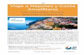 Viaje a Nápoles y Costa Amalﬁtana - ONEIRA · 2018. 8. 17. · Por la mañana, efectuaremos una interesante excursión con guía local para visitar las Ruinas de Pompeya (DECLARADO