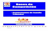 Campeonatos de España Tribasketafeb69.free.fr/DossierEsp/tribasket_0809.pdfNº1.Se juega en una sola canasta Nº2.Los equipos estarán compuestos por 3 jugadores. Nº3.Cada equipo