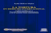  · La tortura en derecho internacional : análisis jurídico en el derecho internacional humanitario y en el derecho penal internacional / Eyder Bolívar Mojica.-- Bogotá : Grupo
