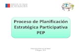 Proceso de Planificación Estratégica Participativa PEP · Desarrollar una planificación estratégica participativa, para el servicio de salud de O’Higgins, con una proyección