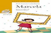 Marcela (primeras páginas) · Marcela Ana García Castellano Ilustraciones de Ximena Maier. Para Alejandro, Carlos y Jaime. Soy Marcela. Me pusieron Marcela porque a mi papá le
