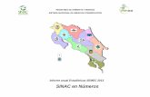Informe anual Estadísticas SEMEC 2013 SINAC en Números in Numbers/Informe... · 2016. 8. 26. · 5 2. Metodología El “Informe anual de estadísticas SEMEC – 2013 ‘SINAC en