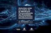 Asturias ante los retos de la Medicina Personalizada de ......Medicina de Precisión y el papel de la bioinformática Visión de la Medicina Personalizada. Un viaje desde Europa hasta