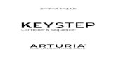 Arturia - KeyStep - Englishdownloads.arturia.com/.../manual/KeyStep_Manual_1_0_0_JP.pdf4 ARTURIA – KeyStep – USER’S MANUAL 使用上のご注意 仕様変更について： 本マニュアルに含まれる情報は、印刷した時点で正しいと思われるものです。しかし、Arturia