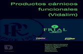 Productos cárnicos funcionales (Vidalim)€¦ · Introducción Rafael Ansón Oliart En este libro se recogen las ponencias que integraron la Jor- nada sobre Alimentos Cárnicos Funcionales