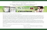 Anuncia el App Móvil My School Menus™ para Padres y ... · My School Menus TM está diseñado para proveer información nutricional de to-das las comidas que se sirve en los programas