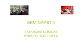 SEMINARIO II.ppt [Modo de compatibilidad]estanciasfisioterapia.umh.es/files/2015/03/SEMINARIO-II.pdf · SEMINARIO II ESTANCIAS CLÍNICAS MÓDULO HOSPITALES. Trabajo de prácticas