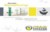 Avida Symphony - Chick Masteresp.chickmaster.com/wp-content/uploads/Avida-Symphony-Spanish.… · Mundialmente reconocido por nuestros productos, con más de 25 Representantes Autorizados