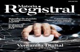 ISSN: 2215-4450 RMateria egistral Materia Registral...Publicación digital Materia Registral es una revista especializada en temas registrales, editada por el Registro Nacional. Los
