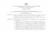 La Legislatura de la Provincia de Córdoba Sanciona con ... · titulares del bosque nativo; i) Garantizar la participación pública en el proceso y cumplimiento del ordenamiento