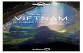 LO MEJOR DE VIETNAM - Lonely Planet · 2020. 10. 4. · Vietnam. Se recomienda participar en un crucero nocturno y pasar momentos inolvidables en esta maravilla declarada Patrimonio