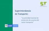 Superintendencia de Transporte - Asociación Colombiana de ......público de transporte; y (ii) las que presten servicios conexos al transporte. 2. En la ley 336 de 1996 se enlistaron