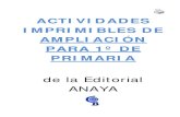 ACTIVIDADES IMPRIMIBLES DE AMPLIACIÓN PARA 1º DE …actividades imprimibles de ampliaciÓn para 1º de primaria de la editorial anaya ...