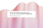 New Pacte Nacional per a una Societat Digital · 2020. 7. 7. · Pacte Nacional per una Societat Digital Pla d’acció 5 Introducció | Antecedents Introducció 01 Des de fa anys,