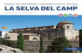 ESPAIS DE PATRIMONI I MEMÒRIA I RUTA ... - La Selva del Camp · 13 Espais de Patrimoni i Memòria - Ruta guiada 5 100 m. El Castell - Punt d’Informació Turística L’església
