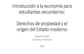Introducción a la economía para estudiantes secundarios ...econweb.umd.edu/~galiani/files/intro-economia/clase-7-econ-pol.pdf · •El objetivo fundamental de los derechos de propiedad