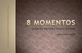 8 momentos€¦ · Title: 8 momentos Author: Alfred Created Date: 9/11/2009 5:32:15 AM